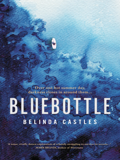 Title details for Bluebottle by Belinda Castles - Wait list